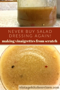 How to Make Vinaigrette from Scratch - Vintage Kitchen Vixen