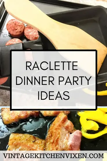 How to Make Raclette - Tips for the Perfect Raclette Dinner
